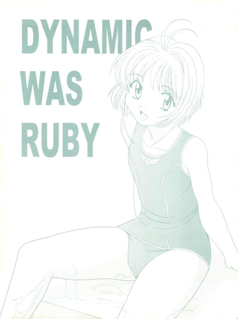 (C56) [Rokumeikan (Rokumei Kanau)] Dynamic was Ruby (Cardcaptor Sakura)