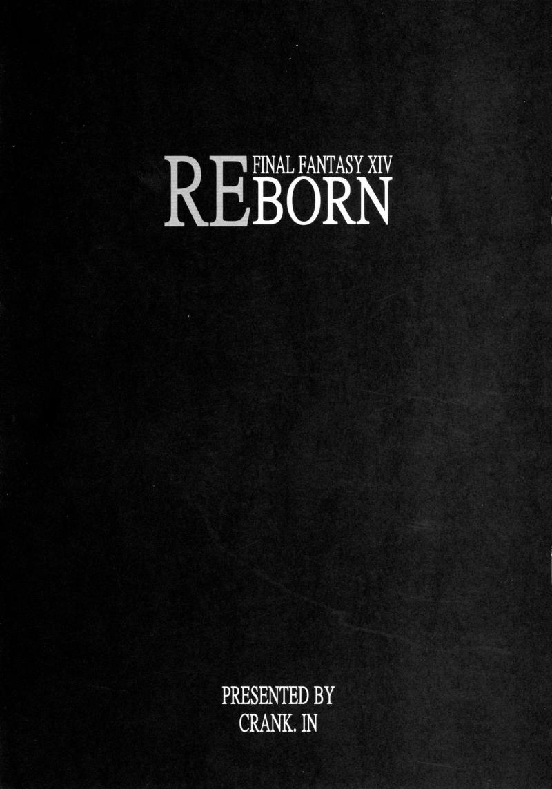 (C82) [Crank.In (Mizutani Tooru)] REBORN (Final Fantasy XIV)