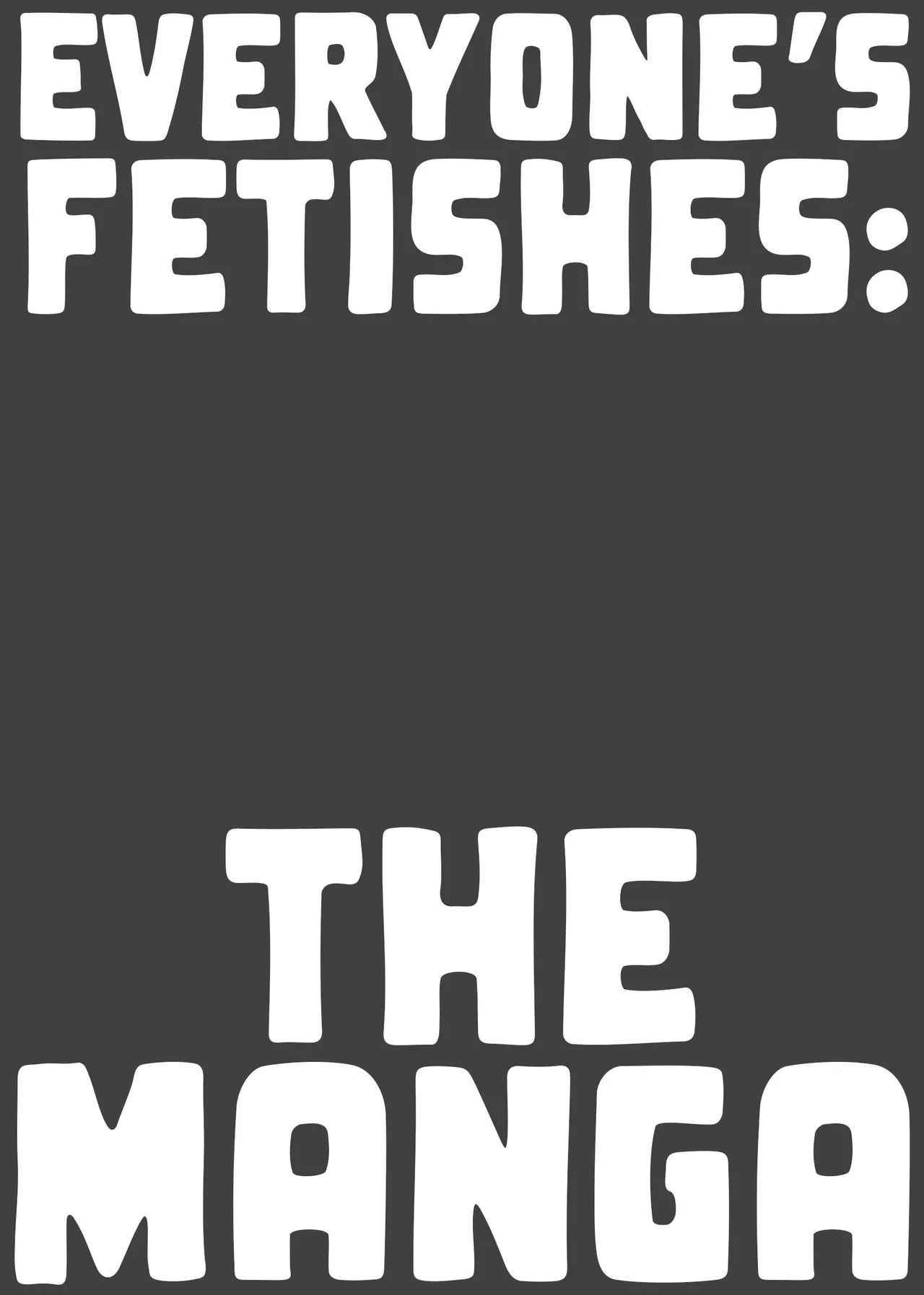 [Nunnu] Minna no Seiheki Manga | Everyone's Fetishes: The Manga [English] [Xzosk]