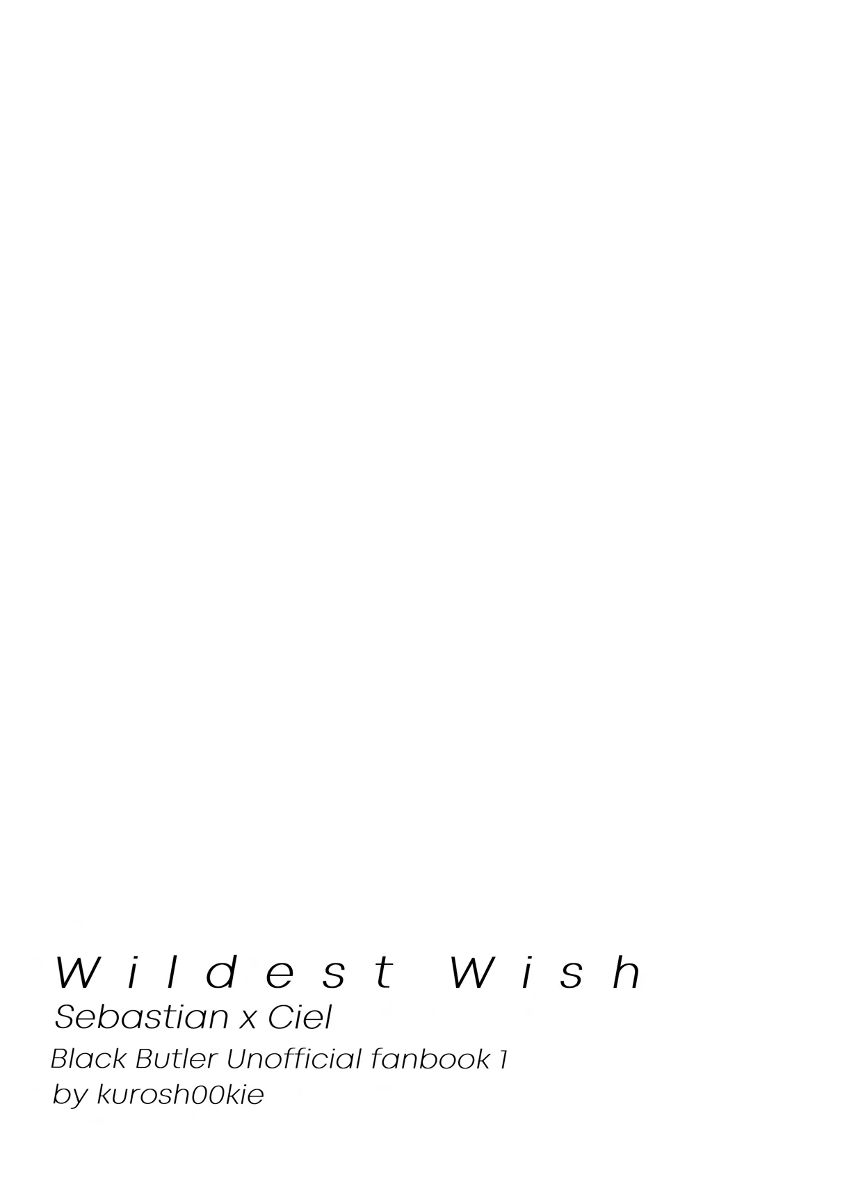 [Kurosh00kie (Tapuy)] Wildest Wish (Kuroshitsuji) [Digital]