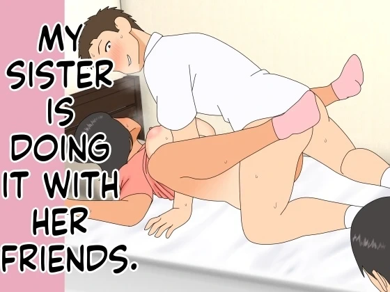 [Oroboy] My Older Sister Is Having Sex with My Friend