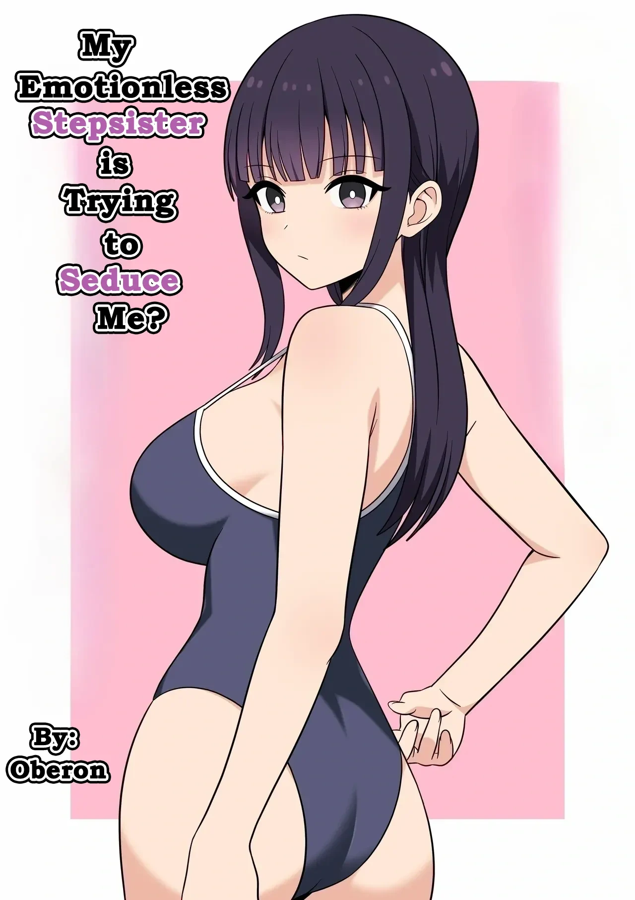 [Oberon] Muhyoujyou na Gimai ga Yuuwaku Shite Kurunda ga? | My Emotionless Stepsister is Trying to Seduce Me [English] [DarklordMTLs]