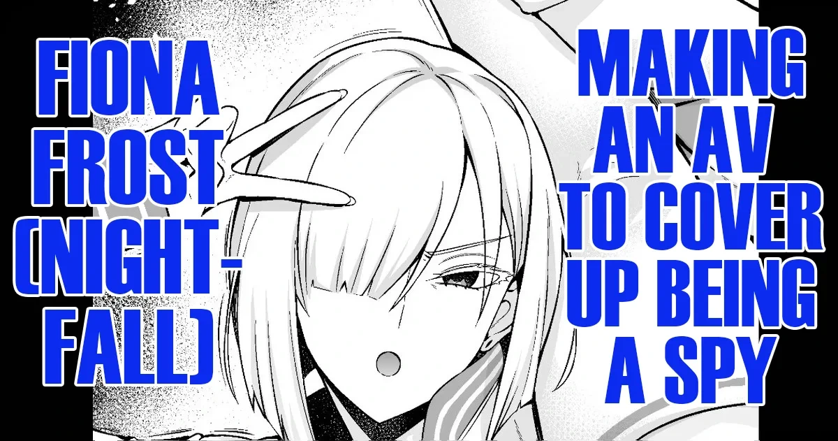 [Ankoman] Yorutobari (Fiona), jōhōya ni uragirare… | Agent Nightfall (Fiona) Getting Betrayed by Her Informant... (SPYXFAMILY) [English] [DeppoTL]