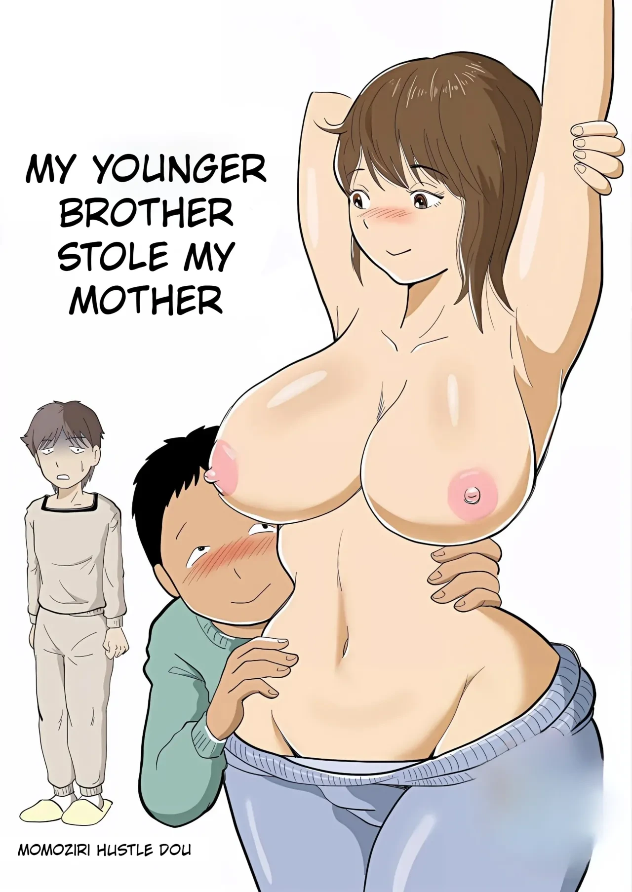 [Momoziri Hustle Dou] My Brother Stole My Mother