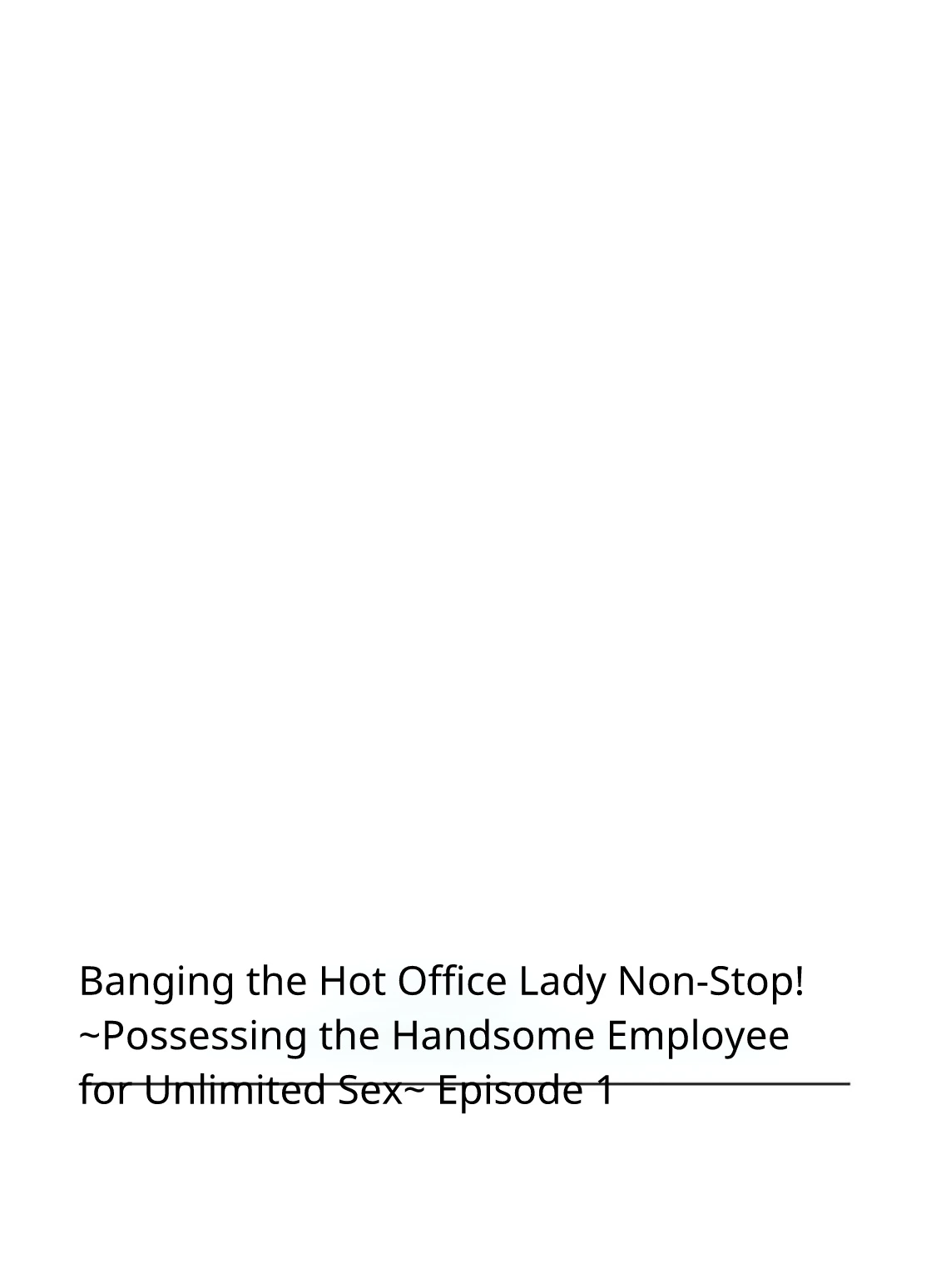 [Hikaru Toyama] Saddle with beautiful employees! ~ All you can do by transferring to a handsome employee ~ Volume 1