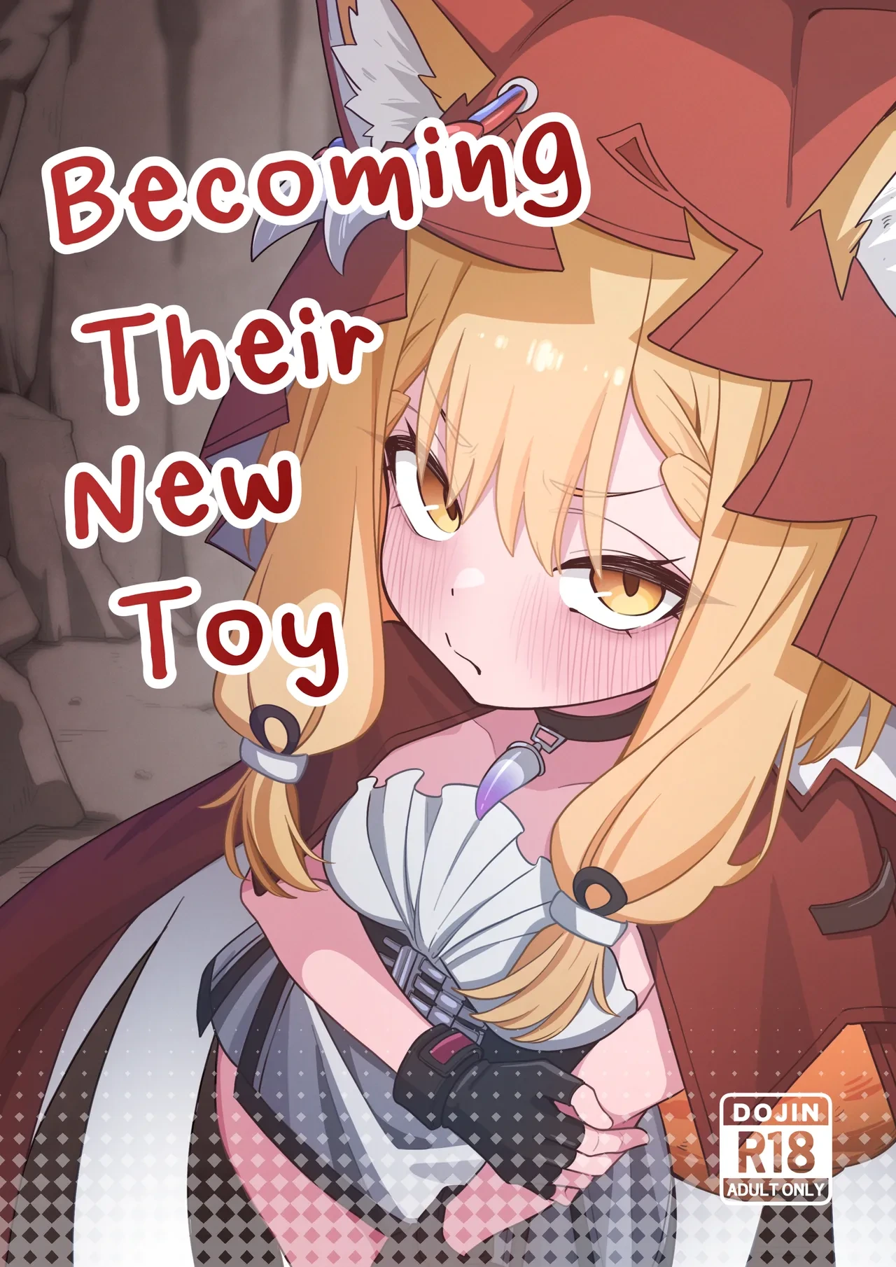 Becoming their new toy