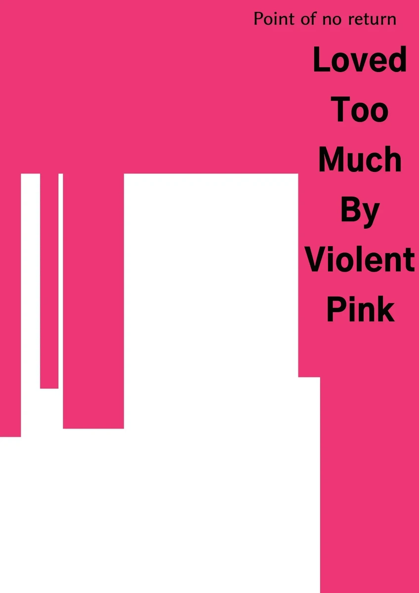 [Akiya (Akiyamine)] Loved Too Much By Violent Pink [English] [Mr. Frog Translations]