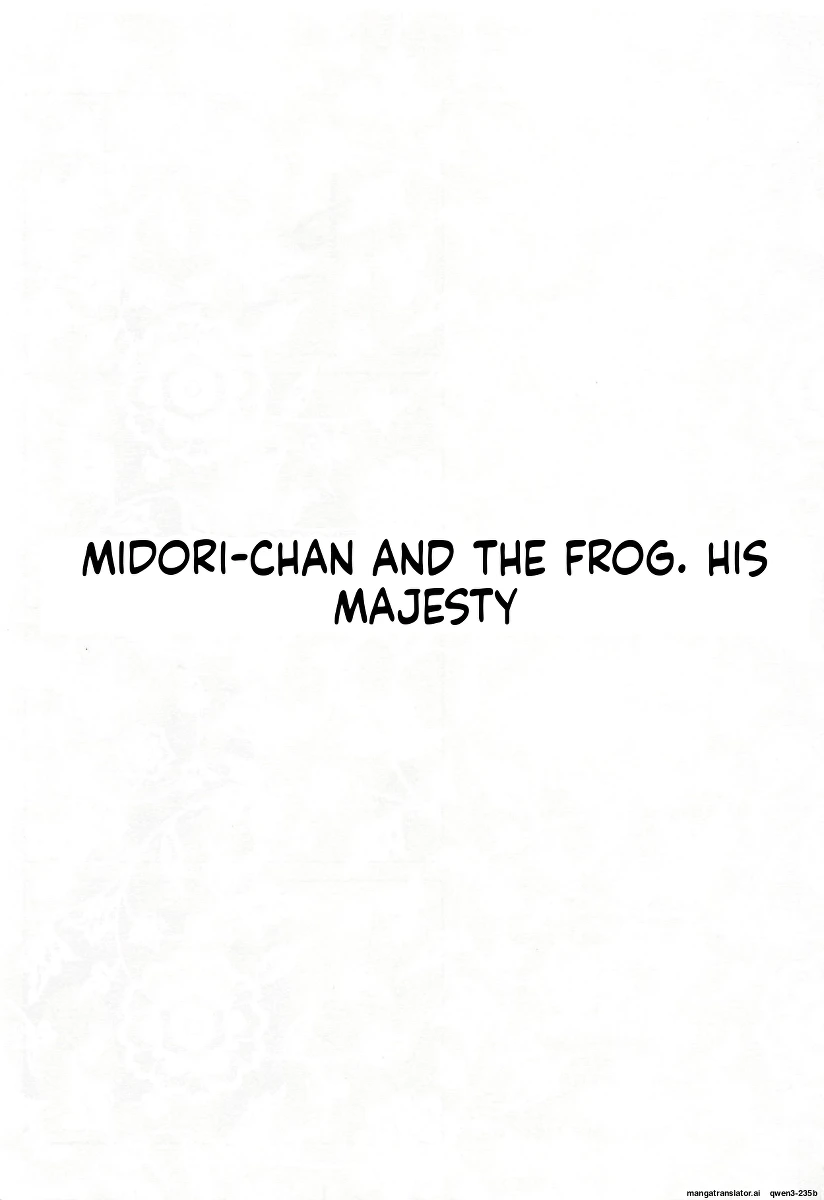 (COMIC1☆13) [CHRONOLOG (Sakurazawa Izumi)] Midori-chan to Kaeru no Ou-sama (Higanbana no Saku Yoru ni) (SCANMTL)