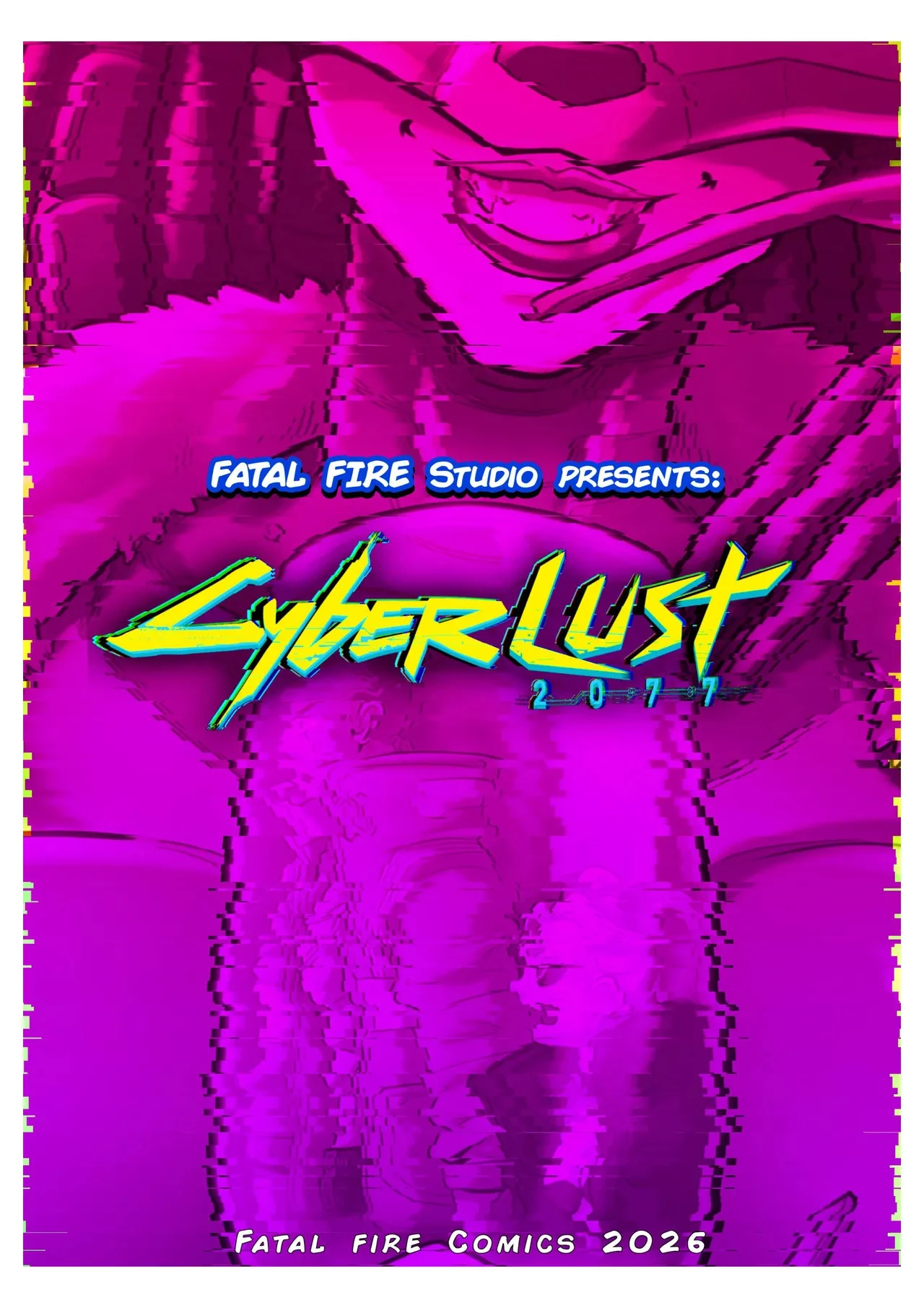 [Fatal Fire Studios] CyberLUST a Cyberpunk Parody Comic一个赛博朋克模仿漫画（watt12345个人汉化）