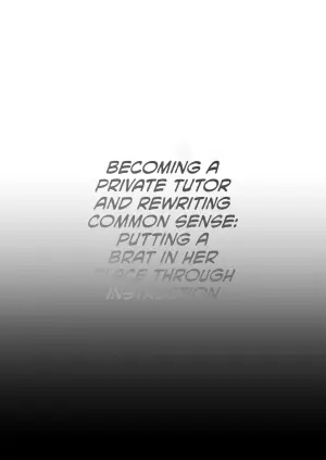 [Shimajiya (Shimaji)] Kateikyoushi ni Natte Joushiki Kaihen Wakarase Shidou | Becoming a Private Tutor and Rewriting Common Sense: Putting a Brat in Her Place Through Instruction [English] [CulturedCommissions] [Digital]