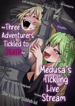 [Muriyari egao (Sasa)] Medusa Kusuguri Haishin ~3-nin no Boukensha-chan, Shinuhodo Kusugutte Mita!~ | Medusa's Tickling Live Stream ~Three Adventurers Tickled to Death~ [English]