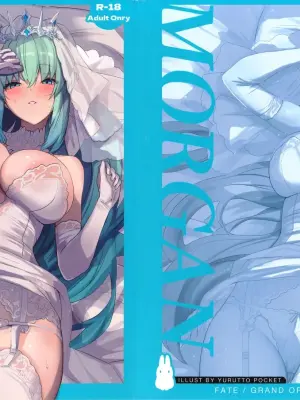 (C104) [Yurutto Pocket (Untue)] Seisai Renai Ryouiki Lovelon le Fae + Morgan Soushuuhen (Fate/Grand Order)