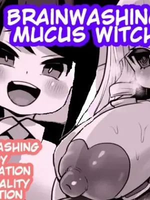 [Sekki Kettle Jidai (Sekki Kettle)] Sennou Neneki no Majo | Brainwashing Mucus Witch [English] [Kani-sama]