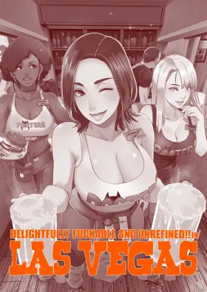 [Eroquis! (Butcha-U)] DELIGHTFULLY FUCKABLE AND UNREFINED in LAS VEGAS [Digital]