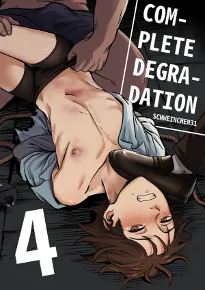 [Schweinchen 31] Complete Degradation 4｜完全堕落4 [chinese]