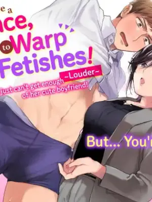 [Secret Alpaca Farm (Meeo)] If I Have a Chance, I Want to Warp My Boyfriend's Fetishes! ~Louder~ [English] [Digital]