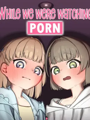 [Saragebu] Ecchi na Douga o Mite itara [English] [CulturedCommissions]