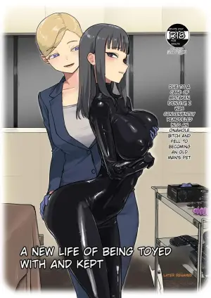 A NEW LIFE OF BEING TOYED WITH AND KEPT