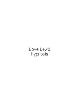 [Ocha Oome (Chazuke)] Love Lewd Hypnosis (Chi. Chikyuu no Undou ni Tsuite) [Digital]