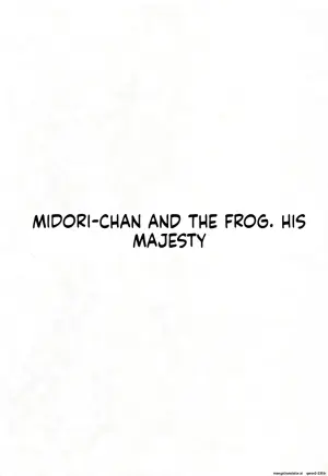 (COMIC1☆13) [CHRONOLOG (Sakurazawa Izumi)] Midori-chan to Kaeru no Ou-sama (Higanbana no Saku Yoru ni) (SCANMTL)