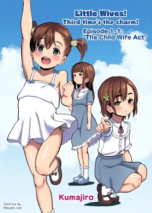 [Kumajiro] Kodomo Wife-chans! Third time's the charm! | Little Wives! Third time's the charm! [English] [Ongoing]
