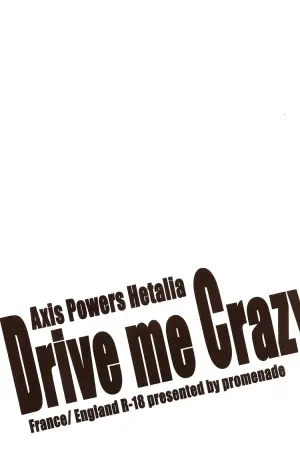 [Promenade (Shibao Kenta] Drive me Crazy (Hetalia Axis Powers) [English]