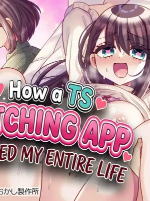 [Amulai Okashi Seisakusho (Dorothy) ] How a TS Matching App Changed My Entire Life | TS Matchinguapuri ga Kaeta Ore no Subete  [English] [Maika]