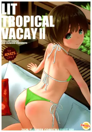 [CHILLED HOUSE (Aoi Kumiko)] LIT TROPICAL VACAY 2